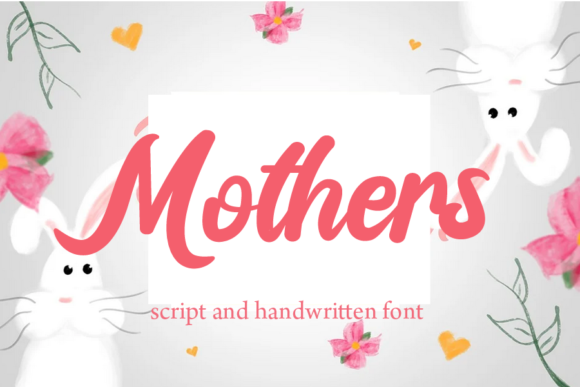 A Relaxed Expert Review of the Mothers Handwritten Font
