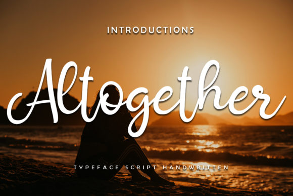 Altogether: The Script Font That Makes Campaign Messages Sing