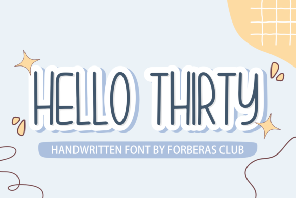 Hello Thirty: The Friendly Script Font for Your Brand Story