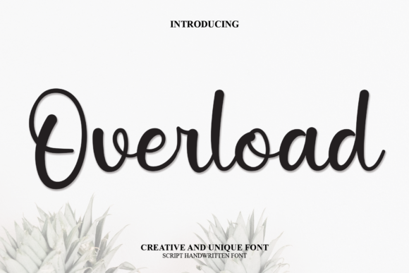 Overload: The Font That Makes Your Business Feel More Sweet and Beautiful