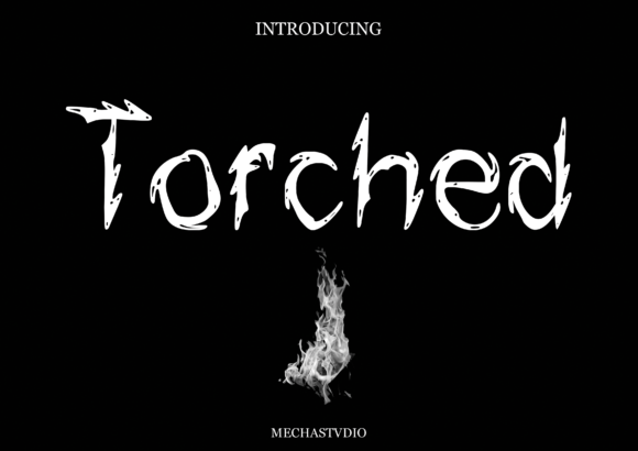 Torched Font: Turning Campaign Visibility into a Thrilling Visual Story